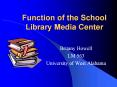 Function of the School Library Media Center PowerPoint PPT Presentation
