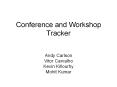 Conference and Workshop Tracker PowerPoint PPT Presentation