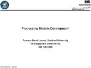 Processing Module Development