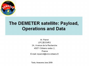 The DEMETER satellite: Payload, Operations and Data