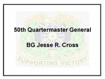 50th Quartermaster General