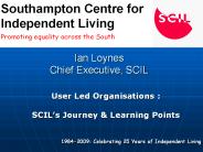 Ian Loynes Chief Executive, SCIL