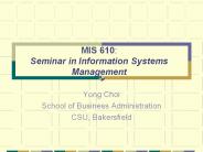 MIS 610: Seminar in Information Systems Management