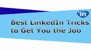 Best linkedIn tricks to get you the job