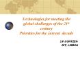 Technologies for meeting the global challenges of the 21st century Priorities for the current decade PowerPoint PPT Presentation
