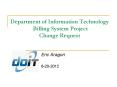 Department of Information Technology Billing System Project Change Request PowerPoint PPT Presentation