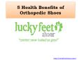 5 Health Benefits of Orthopedic Shoes PowerPoint PPT Presentation