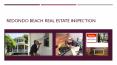 Redondo Beach real estate inspection PowerPoint PPT Presentation