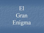 El Gran enigma