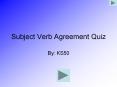 Subject Verb Agreement Quiz PowerPoint PPT Presentation