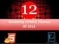 Best of 2015- 12 Best Free Bootstrap HTML5 Templates PowerPoint PPT Presentation