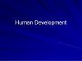 Human Development PowerPoint PPT Presentation