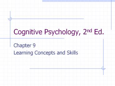 Cognitive Psychology, 2nd Ed.