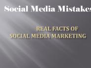 Social Media Marketing Mistakes and Facts