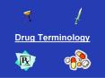 Drug Terminology PowerPoint PPT Presentation