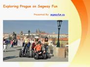 Prague Tour - Hop on the Segway Fun.