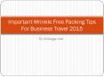 Important Wrinkle Free Packing Tips 2015 For Business!! PowerPoint PPT Presentation