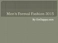 Men's Formal Fashion 2015! PowerPoint PPT Presentation