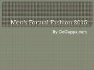 Men's Formal Fashion 2015!