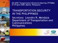 6th APEC Transportation Ministerial Meeting (TPTMM6) PowerPoint PPT Presentation