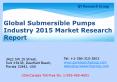 Global Submersible Pumps Industry 2015 Market Size Share Growth Forecast Research and Development PowerPoint PPT Presentation