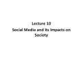 Social Media and its Impacts on Society PowerPoint PPT Presentation