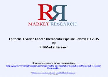 Epithelial Ovarian Cancer Pipeline Review, H1 2015