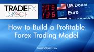 How to Build a Profitable Forex Trading Model