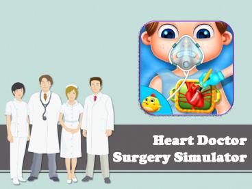 Heart Doctor Surgery Simulator