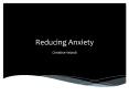 Reducing Anxiety PowerPoint PPT Presentation