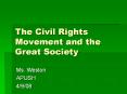 The Civil Rights Movement and the Great Society PowerPoint PPT Presentation