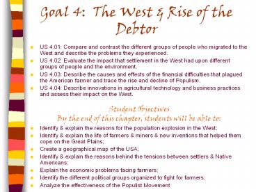 Goal 4: The West
