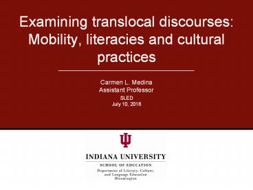 Examining translocal discourses: Mobility, literacies and cultural practices