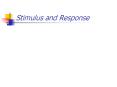 Stimulus and Response PowerPoint PPT Presentation