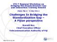 Challenges In Bridging the Standardization Gap  PowerPoint PPT Presentation