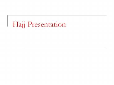 Hajj Presentation