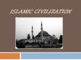 Islamic Civilization PowerPoint PPT Presentation