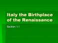 Italy the Birthplace of the Renaissance PowerPoint PPT Presentation