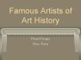 Famous%20Artists%20of%20Art%20History PowerPoint PPT Presentation
