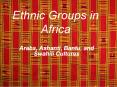 Ethnic Groups in Africa PowerPoint PPT Presentation