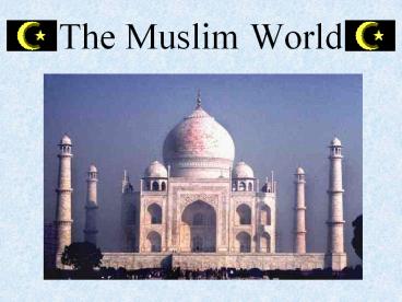 The Muslim World