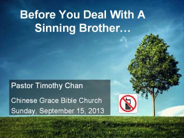 Before You Deal With A Sinning Brother