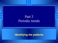 Part 3 Periodic trends PowerPoint PPT Presentation