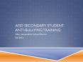 AISD Secondary Student Anti-Bullying Training PowerPoint PPT Presentation