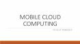 MOBILE CLOUD COMPUTING PowerPoint PPT Presentation