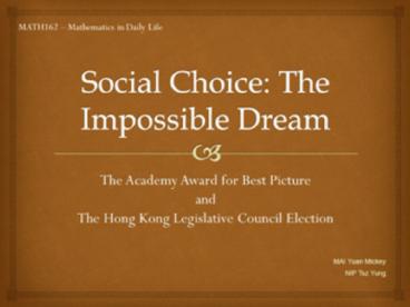 Social Choice: The Impossible Dream
