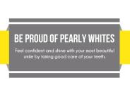 Be Proud of Pretty Pearly Whites