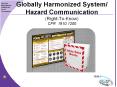 Globally%20Harmonized%20System/%20Hazard%20Communication%20(Right-To-Know)%20CFR%201910.1200 PowerPoint PPT Presentation