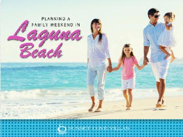 Family Weekend in Laguna Beach