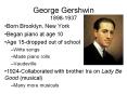 George Gershwin 1898-1937 PowerPoint PPT Presentation